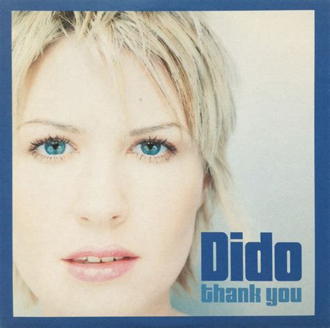 dido- thank you